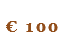  € 100 